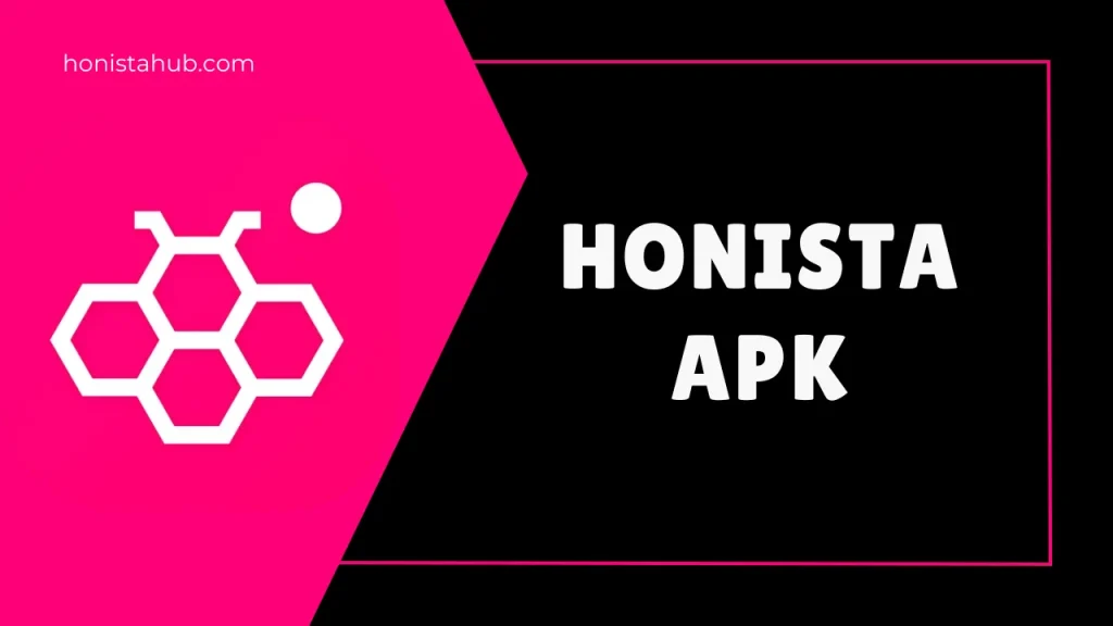 دانلود هونیستا Honista با لینک مستقیم